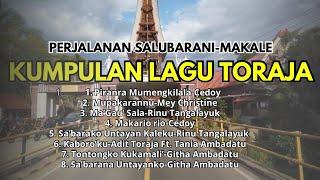 LAGU TORAJA PERJALANAN Salubarani - Makale || Kumpulan Lagu Toraja,Perantau Rindu Pulang Kampung