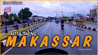 Rute Jalan Menuju Pelabuhan SOEKARNO - HATTA MAKASSAR | Full Video Dari Perbatasan Maros - Makassar