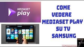 Come vedere Mediaset Play su TV Samsung