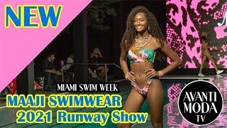 MAAJI SWIMWEAR 2021 RUNWAY SHOW MIAMI SWIM WEEK -  LIVE FROM MIAMI SWIM WEEK!  AVANTI MODA MAGAZINE