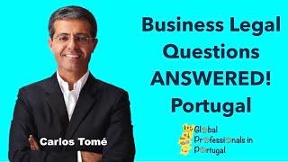 Business Legal Questions Answered In Portugal - Global Professionals In Portugal - Episode 19