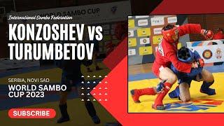 KONZOSHEV Rustam vs TURUMBETOV Arman. World SAMBO Cup 2023 Serbia