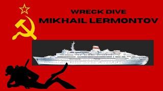 Wreck dive Soviet Ship The Ms Mikhail Lermontov