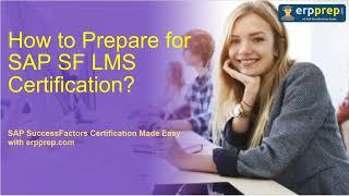 Start Your Journey: SAP SF LMS Certification - Exam Tips and Tricks!