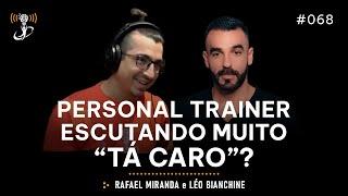 Globalcast #68 - Personal Trainer está escutando muito "Tá caro"?