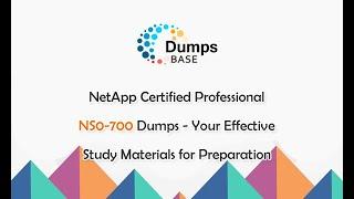 NetApp Certified Professional NS0-700 Dumps - Check NS0-700 Free Dumps Online