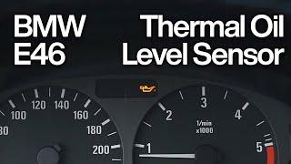 BMW E46 M47N Thermal Oil Level Sensor 318D 320D