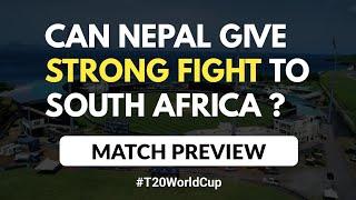 Nepal vs South Africa | Match Preview | Very Helpful & Straight Forward Discussion | T20 World Cup