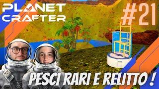 PESCI RARISSIMI  e esploriamo un RELITTO ! PLANET CRAFTER - GAMEPLAY ITA EP.21