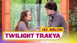 Twilight Trakya (182. Bölüm) -  Çok Güzel Hareketler 2