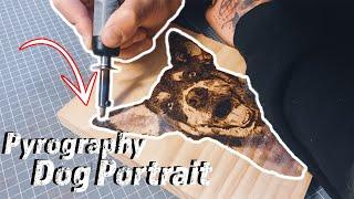 Wood Burning Dog Portrait | Be The Change You Want to See