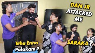 DAN JR Attacked Me  சரக்கு Issue நவீன Kitchen Gadgets