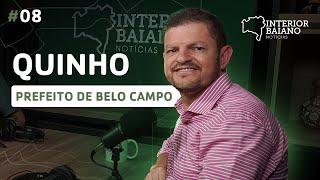 #008 - QUINHO - Podcast Interior Baiano Notícias