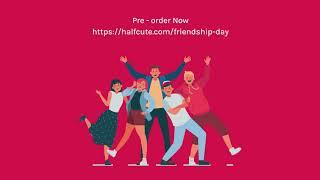Best Friendship Day Gifts | Celebrate Friendship Day Online | Order Now with HalfCute