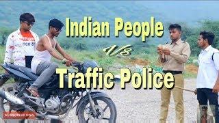 INDIAN PEOPLE  V/S  TRAFFIC POLICE | LOKESH RAJ