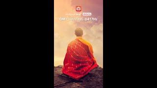 OM Chanting @417Hz | Wipes out all Negative Energies | Meditative Mind #shorts