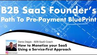 B2B SaaS Founder's Path To PrePayment Monetization Blueprint