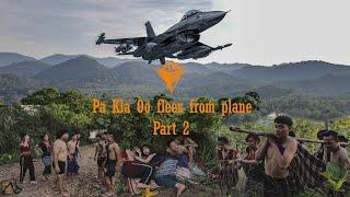 ( Pa Kla Oo flees from plane ) part 2  Karen movie 2021