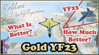 Gold YF23, Is It As OP As It Looks? Military Tycoon Roblox