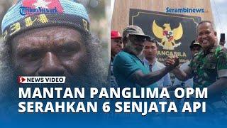 Mantan Panglima OPM Serahkan 6 Senjata Api, ini Pesan Pangdam