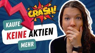 Ich kaufe aktuell KEINE Aktien mehr! - Angst vorm Börsencrash?