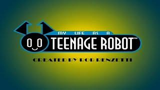 My Life as a Teenaged Robot (Intro) [HD]