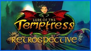 Lure of the Temptress – The Retrospective