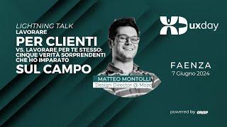 Lavorare per clienti vs. Lavorare per te stesso |  Matteo Montolli | uxday 2024