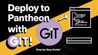 How to Deploy Code on Pantheon: A Step-by-Step Guide | Part-24