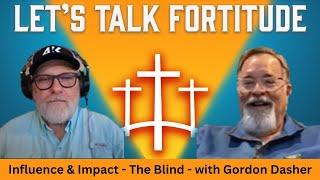 Gordon Dasher - Jan Robertson Dasher - The Blind Movie - Pastoral View Series on Influence & Impact