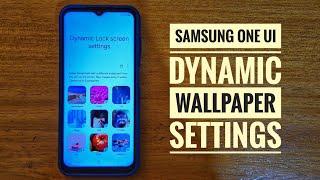 Samsung one ui dynamic wallpaper settings.