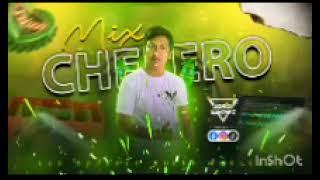 MIX CHELERO - DJ JORGE SANCHEZ CHICLAYO