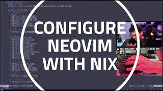 Neovim Configuration in Nix: Unpacking Multiple Approaches