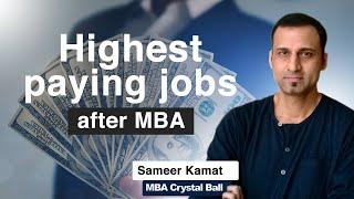 Highest paying jobs after MBA: Specialization with best salary