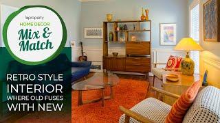 Interior Mix & Match | Retro Style Interior | Home Decor