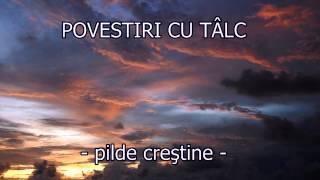 POVESTIRI CU TALC - PILDE CRESTINE -