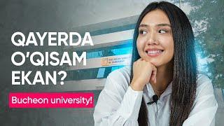 Universitet tanlayabsizmi? Abiturientlar uchun BUCHEON universitetiga  sayohat!