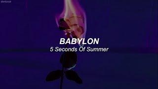 5 Seconds Of Summer // Babylon ; lyrics - español 彡