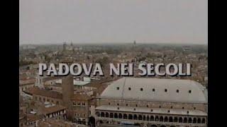 Padova nei secoli - Documentario - VHSRip