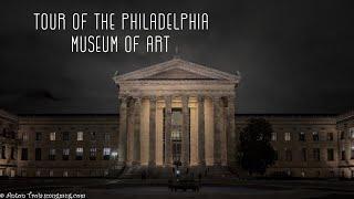 Tour of the Philadelphia Museum of Art