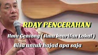 RDAY PENCERAHAN, ILMU CENTONG BISA UNTUK HAJAD APA SAJA