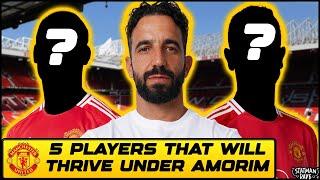 5 Man Utd Players Who Will THRIVE Under Ruben Amorim