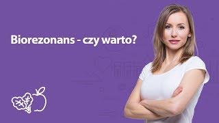 Biorezonans - czy warto? | Iwona Wierzbicka | Porady dietetyka klinicznego