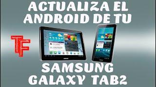 Samsung Galaxy Tab2 [GT-P5110] | Cómo Flashear tu Tableta (Actualizar ROM)