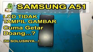 SAMSUNG A51 MATI TOTAL Cuma Getar | Ternaya ?