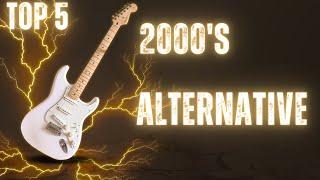 Top 5 Early 2000's Alternative