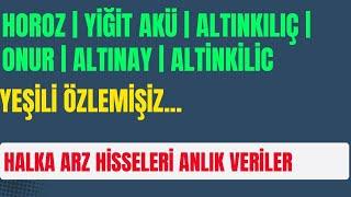 HALKA ARZ HİSSELERİ ANLIK VERİLER  | 10 KADEME DERİNLİK  | ALICI VE SATICI KURUMLAR | YEİŞİLİZ