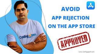 10 Things to Avoid App Rejection on The App Store - Must Watch Before You Submit