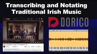 Music Transcription Workflow: YouTube to Transcribe to Dorico