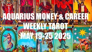 AQUARIUS A STAR IS BORN ! MONEY & CAREER TAROT WEEKLY MAY 26-JUNE 1 2025